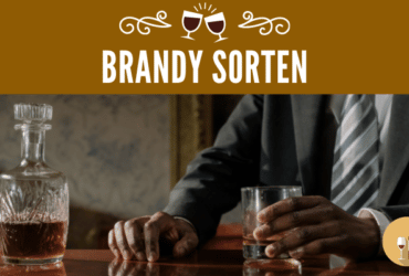 Brandy Sorten Vergleich
