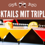 5 beliebte Cocktails mit Triple Sec
