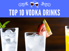 Top 10 Vodka Drinks